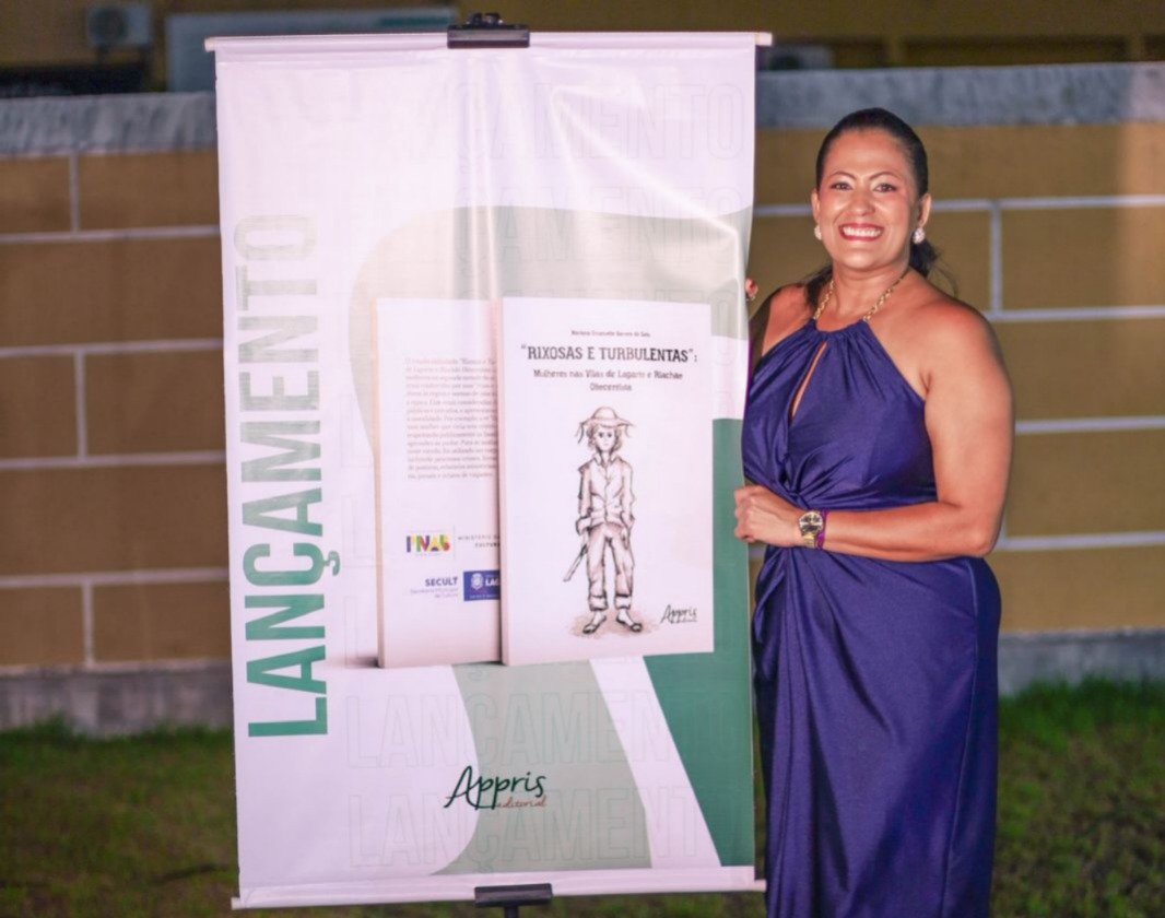 Lagarto sedia o lançamento do livro “Rixosas e Turbulentas: Mulheres nas Vilas de Lagarto e Riachão Oitocentista”